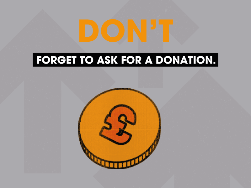 Orange coin with pound sign against a grey background. Text reads 'Don't forget to ask for donation'.