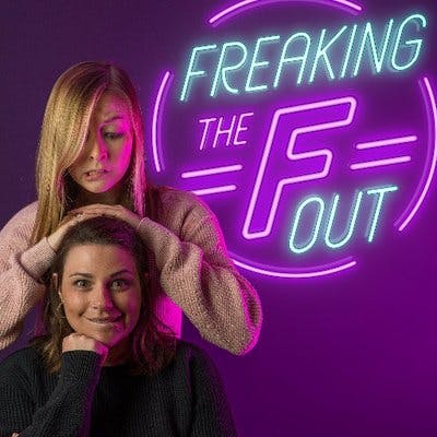 Kelsey Bennett and Maddy Scott posing in front of the logo for their Freaking The F*ck Out podcast.